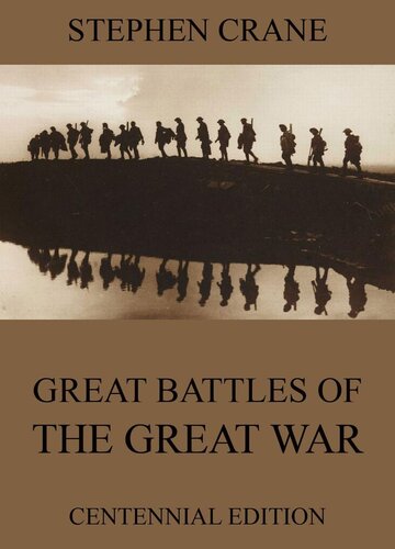 Great Battles Of The Great War Stephen Crane