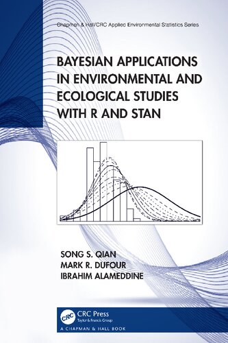 Bayesian Applications In Environmental And Ecological Studies With R And Stan Song S Qian