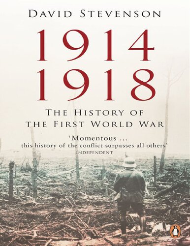 1914 1918 The History Of The First World War David Stevenson