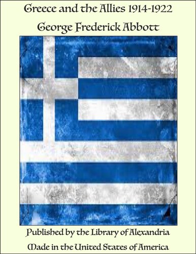Greece And The Allies 19141922 G F George Frederick Abbott