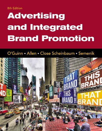 Advertising And Integrated Brand Promotion 8th Edition Thomas Oguinn
