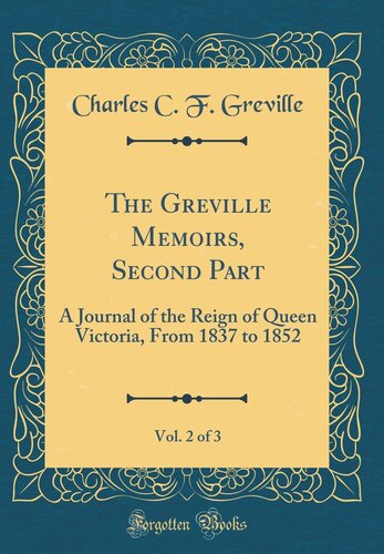 The Greville Memoirs Part 2 Volume 2 Charles Greville