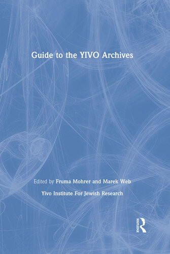 Guide To The Yivo Archives Yivo Institute For Jewish Research