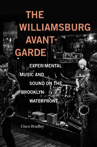 The Williamsburg Avantgarde Cisco Bradley