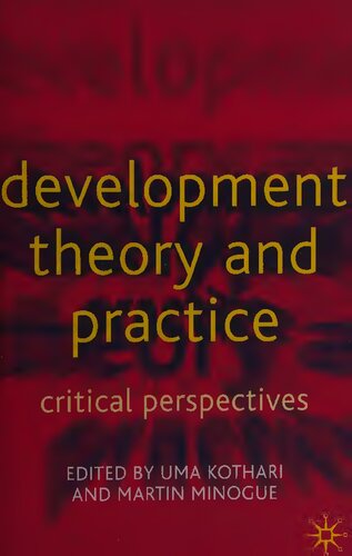 Development Theory And Practice Critical Perspectives 2001th Edition Uma Kothari Editor
