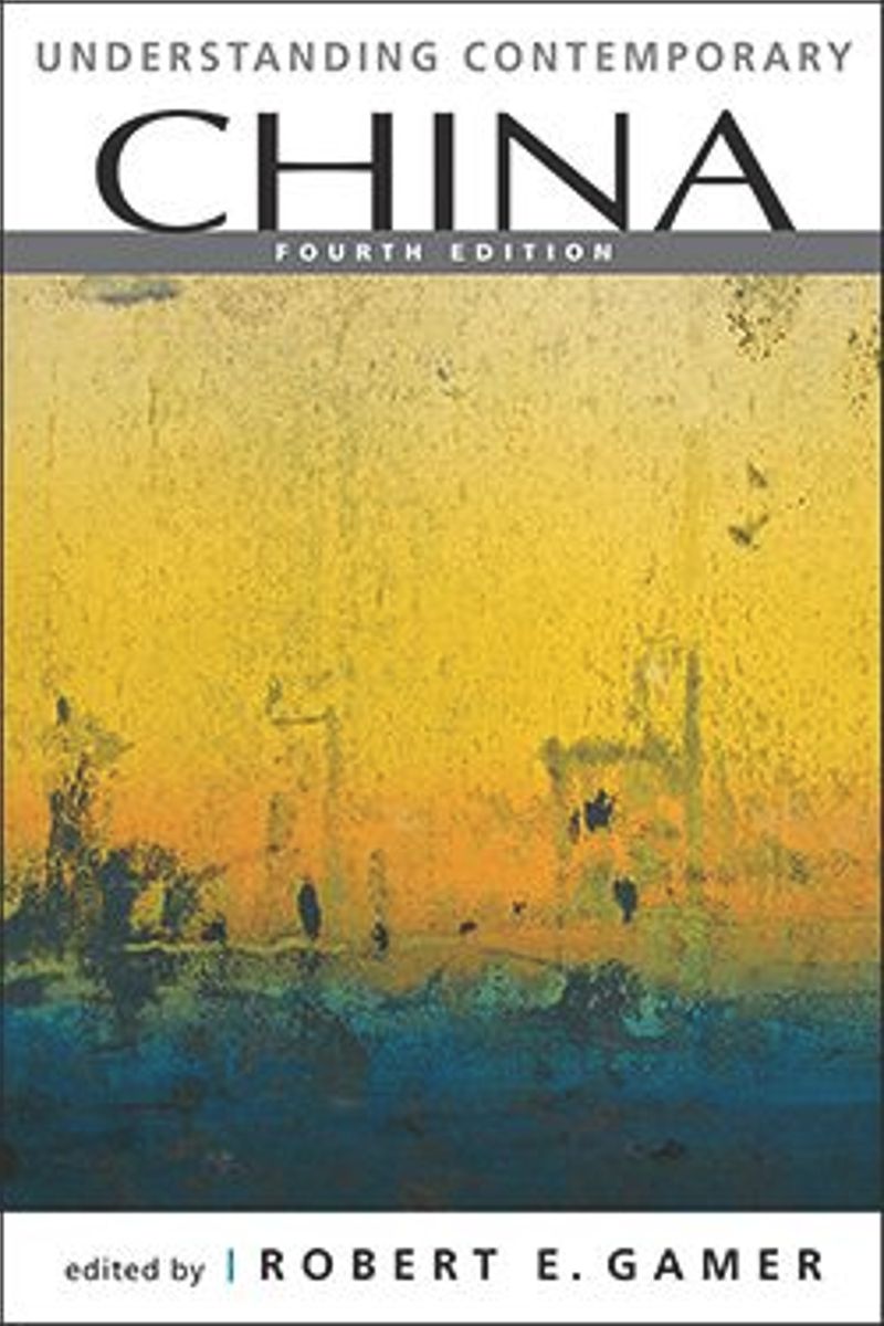 Understanding Contemporary China 4th Edition Robert E Gamer