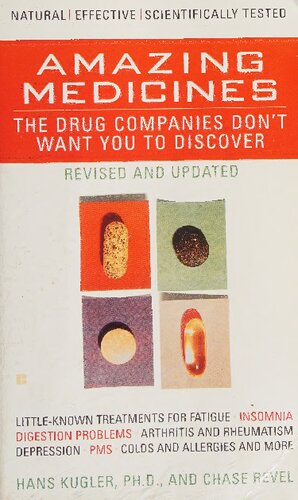 Orthomolecular Medicine Amazing Medicines The Drug Companies Dont Want You To Discover Revised Updated Hans J Kugler
