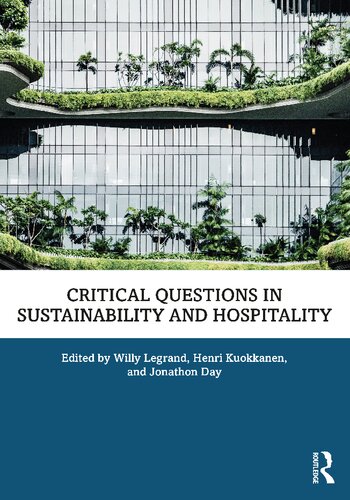 Critical Questions In Sustainability And Hospitality Willy Legrand