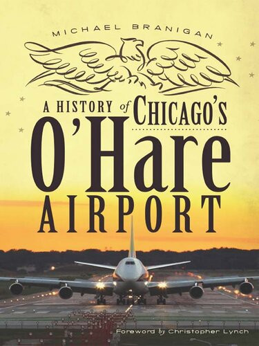 A History Of Chicagos Ohare Airport Michael Branigan