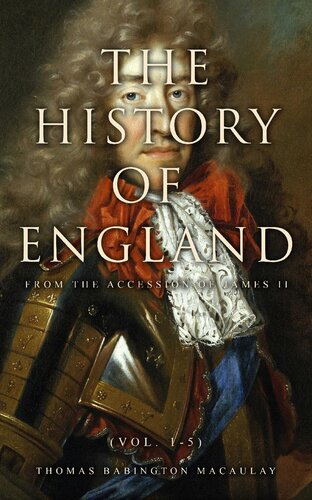 The History Of England From The Accession Of James Ii Vol 15 Thomas Babington Macaulay