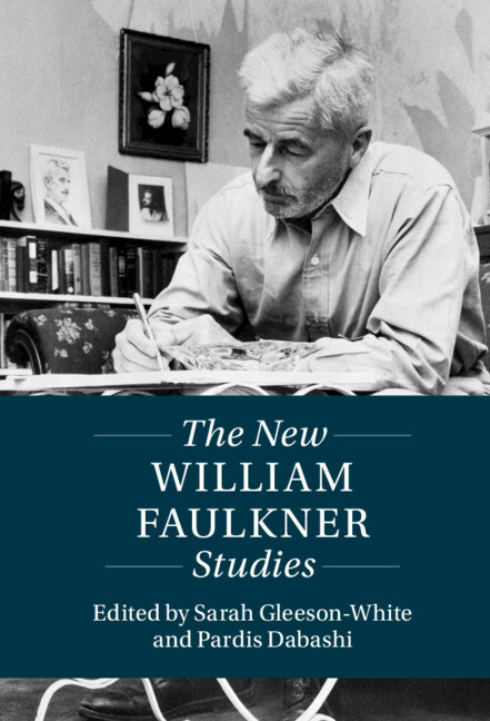 The New William Faulkner Studies 1st Edition Sarah Gleesonwhite