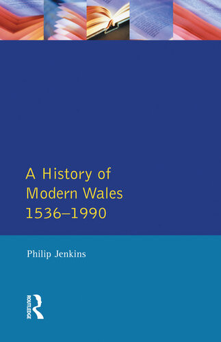 A History Of Modern Wales 15361990 Philip Jenkins