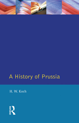 A History Of Prussia Hw Koch