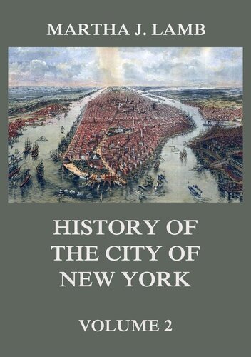 History Of The City Of New York Volume 2 Martha J Lamb