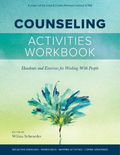 Counseling Activities Workbook Handouts And Exercises For Working With People Wilma Schroeder