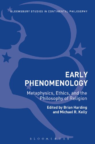 Early Phenomenology Metaphysics Ethics And The Philosophy Of Religion Brian Harding Editor