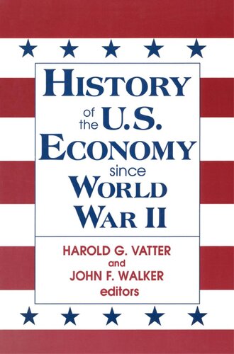 History Of Us Economy Since World War Ii John F Walker Harold G Vatter