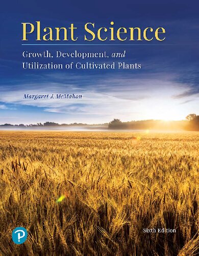 Plant Science Growth Development And Utilization Of Cultivated Plants 6th Edition Margaret J Mcmahon