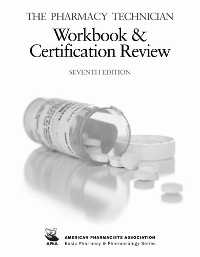 The Pharmacy Technician Workbook And Certification Review 7th Edition Morton Publishing