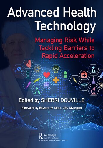 Advanced Health Technology Managing Risk While Tackling Barriers To Rapid Acceleration Sherri Douville
