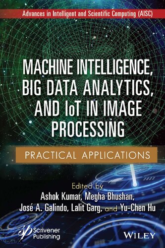 Machine Intelligence Big Data Analytics And Iot In Image Processing Ashok Kumar