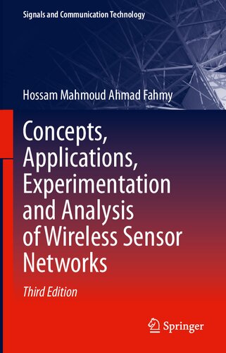 Concepts Applications Experimentation And Analysis Of Wireless Sensor Networks 3rd 3rd Edition Hossam Mahmoud Ahmad Fahmy