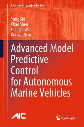 Advanced Model Predictive Control For Autonomous Marine Vehicles Yang Shi