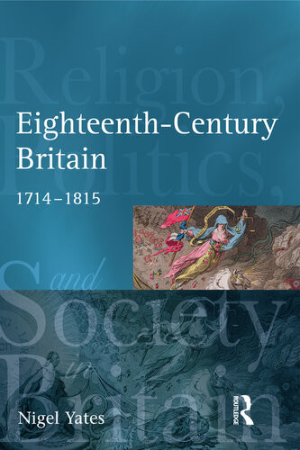 Eighteenth Century Britain Religion And Politics 17141815 Nigel Yates