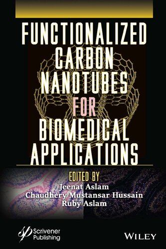 Functionalized Carbon Nanotubes For Biomedical Applications Jeenat Aslam