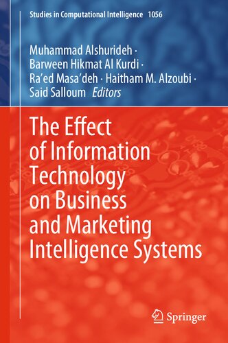The Effect Of Information Technology On Business And Marketing Intelligence Systems Muhammad Alshurideh