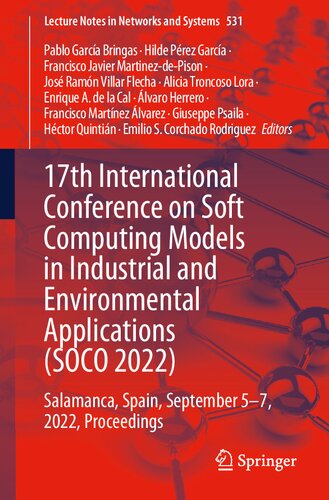 17th International Conference On Soft Computing Models In Industrial And Environmental Applications Soco 2022 Salamanca Spain September 57 2022 Proceedings Pablo Garca Bringas