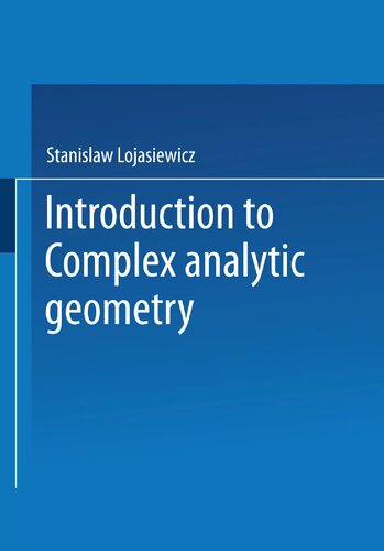 Introduction To Complex Analytic Geometry Stanislaw Lojasiewicz