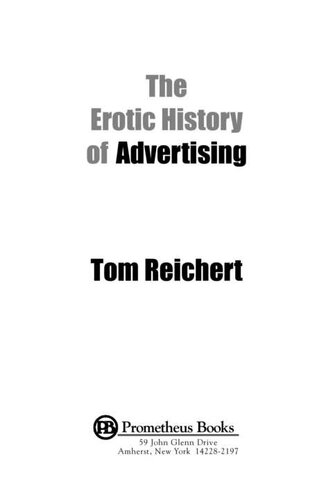 The Erotic History Of Advertising Tom Reichert