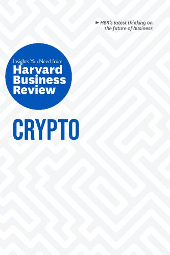 Crypto The Insights You Need From Harvard Business Review 1st Edition Harvard Business Review