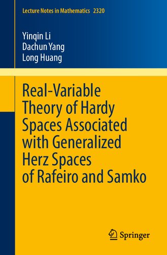 Realvariable Theory Of Hardy Spaces Associated With Generalized Herz Spaces Of Rafeiro And Samko Yinqin Li