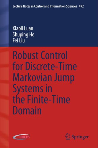 Robust Control For Discretetime Markovian Jump Systems In The Finitetime Domain Xiaoli Luan