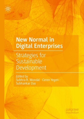 New Normal In Digital Enterprises Strategies For Sustainable Development Subhra R Mondal