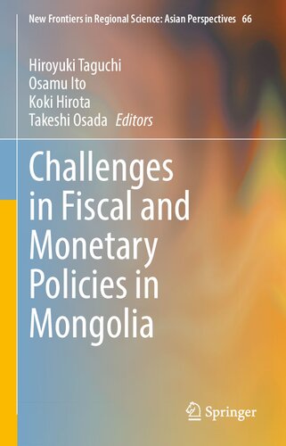 Challenges In Fiscal And Monetary Policies In Mongolia Hiroyuki Taguchi