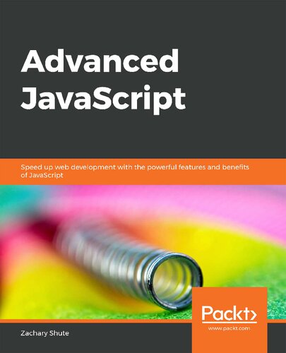Advanced Javascript 1st Edition Zachary Shute