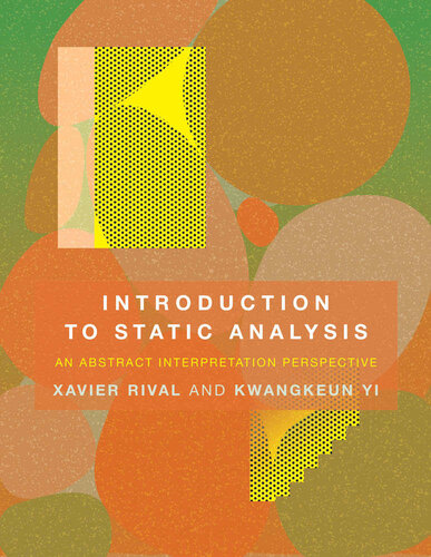 Introduction To Static Analysis Xavier Rival Kwangkeun Yi