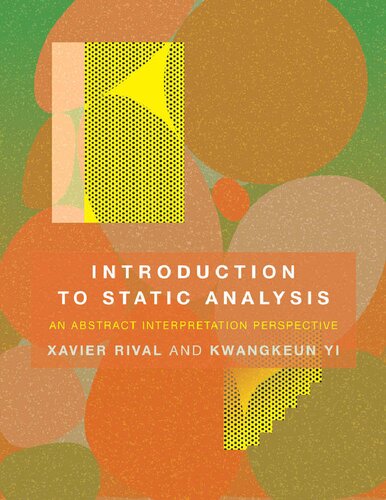 Introduction To Static Analysis Xavier Rival Kwangkeun Yi