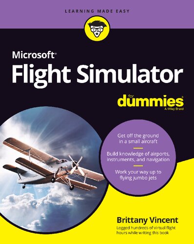 Microsoft Flight Simulator For Dummies 1st Brittany Vincent