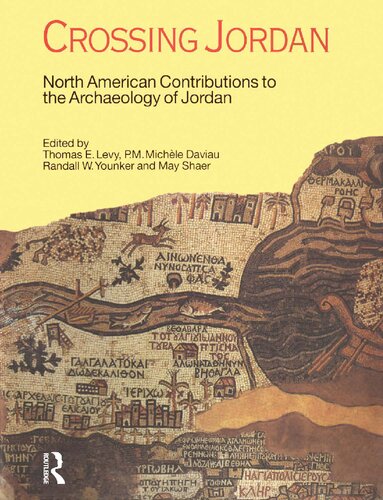 Crossing Jordan North American Contributions To The Archaeology Of Jordan Thomas Evan Levy