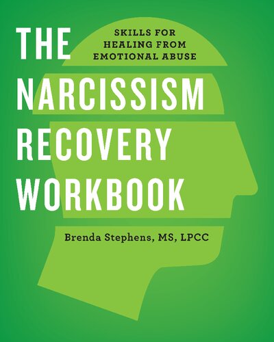 The Narcissism Recovery Workbook Skills For Healing From Emotional Abuse Brenda Stephens Ms Lpcc
