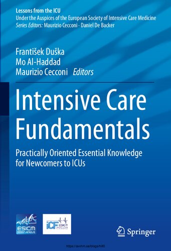 Intensive Care Fundamentals Practically Oriented Essential Knowledge For Newcomers To Icus 1st Edition Frantiek Duka