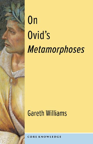 On Ovids Metamorphoses Gareth Williams