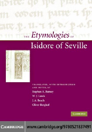 The Etymologies Of Isidore Of Seville Stephen A Barney W J Lewis