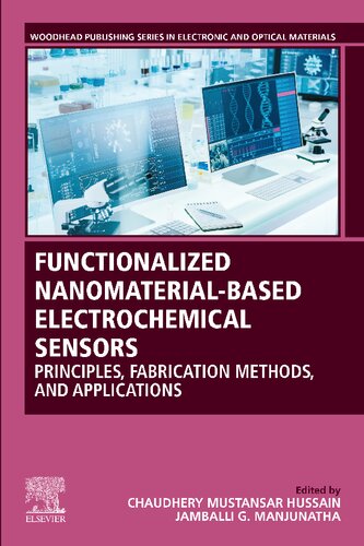 Functionalized Nanomaterialbased Electrochemical Sensors Principles Fabrication Methods And Applications Chaudhery Mustansar Hussain