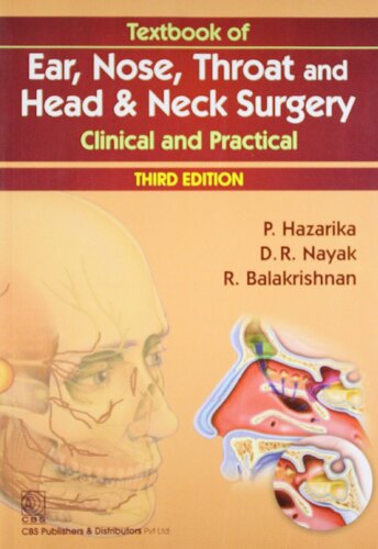 Textbook Of Ear Nose Throat And Head Neck Surgery Clinical And Practical 3rd Edition P Hazarika D R Nayak R Balakrishnan