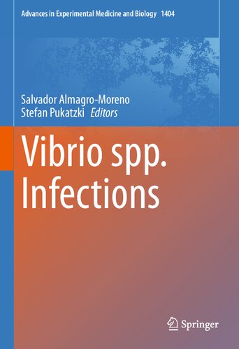 Vibrio Spp Infections Salvador Almagromoreno Stefan Pukatzki
